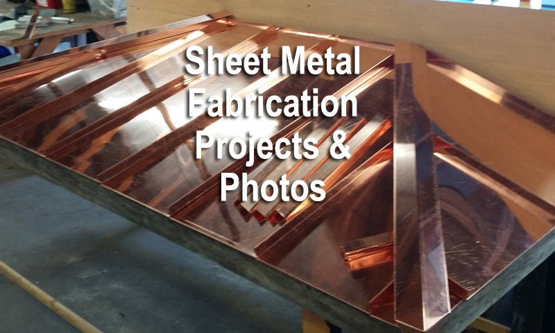 Sheet Metal Fabrication Projects and Photos